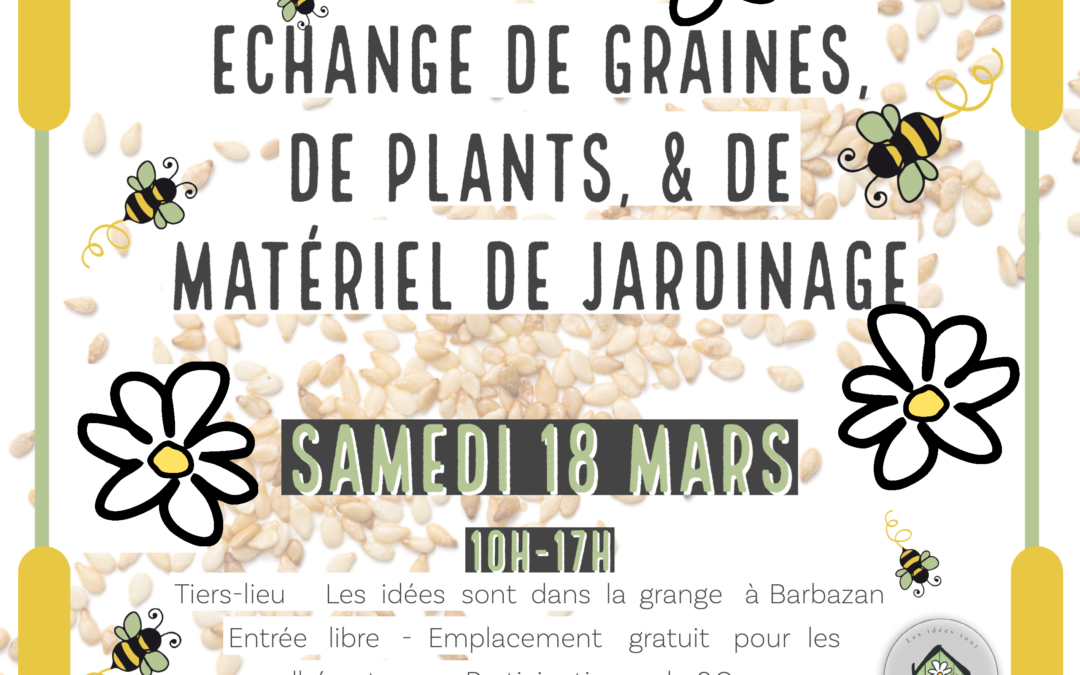 Troc : Echange de graines, de plants & de matériel de jardinage